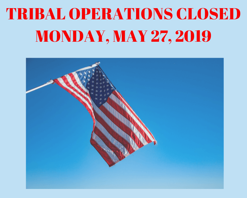 Tribal Ops Closed on Monday, May 27th