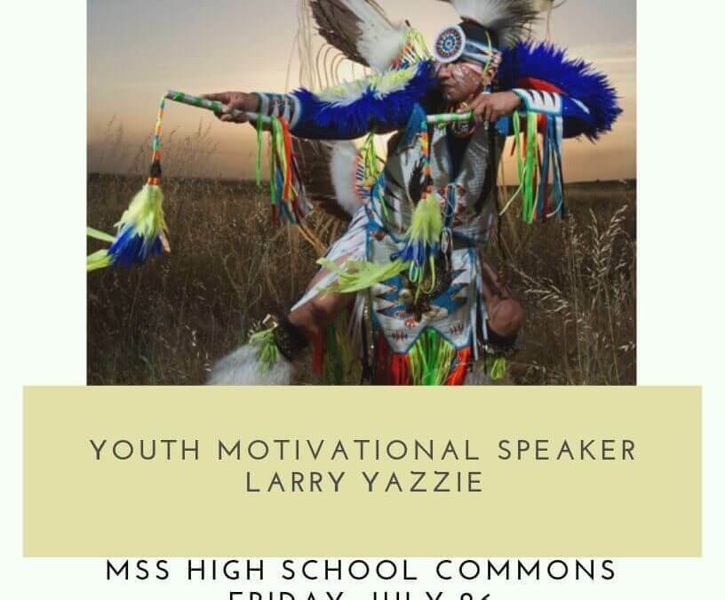 Updated Location: Youth Motivational Speaker Larry Yazzie