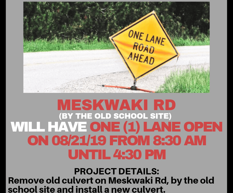 Meskwaki Road Closure Notice for 08/21/19