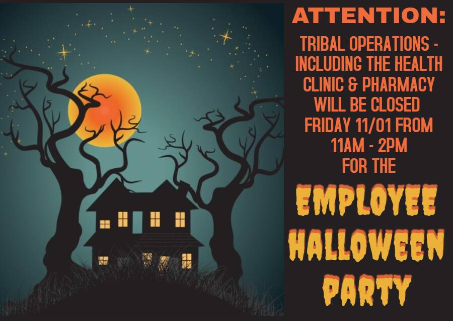 Tribal Ops Closed During Employee Hallween Party