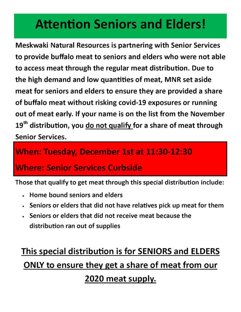 Announcement that Meskwaki Natural Resources will be providing buffalo meat to seniors who did not get it through regular distribution