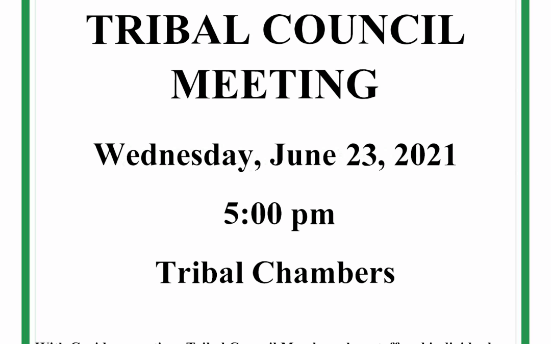 Tribal Council Meeting to be held June 23
