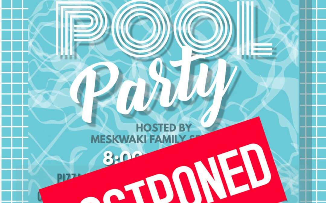 Pool Party Postponed – Rescheduled Date/Time TBA