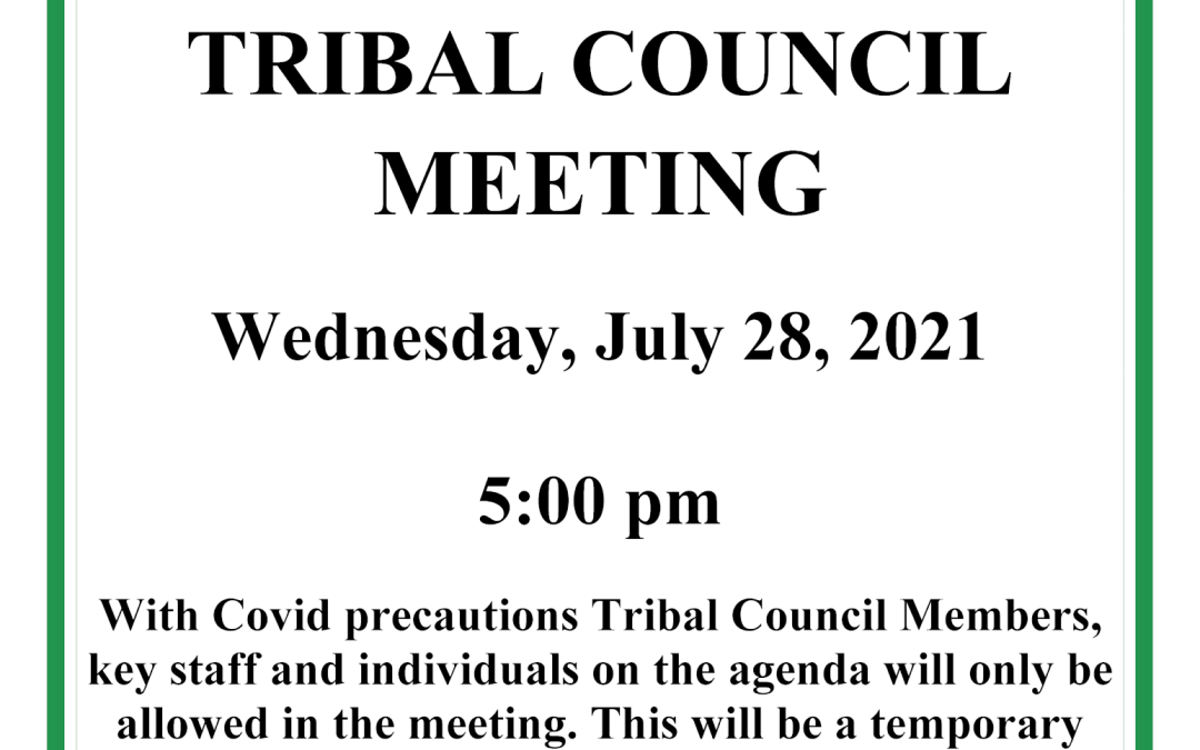 Tribal Council Meeting to be held July 28, 2021