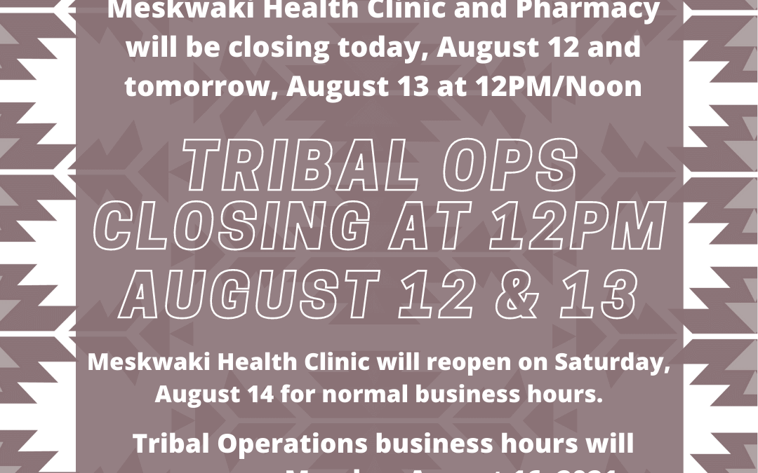 Tribal Ops Closing at 12PM August 12 & 13