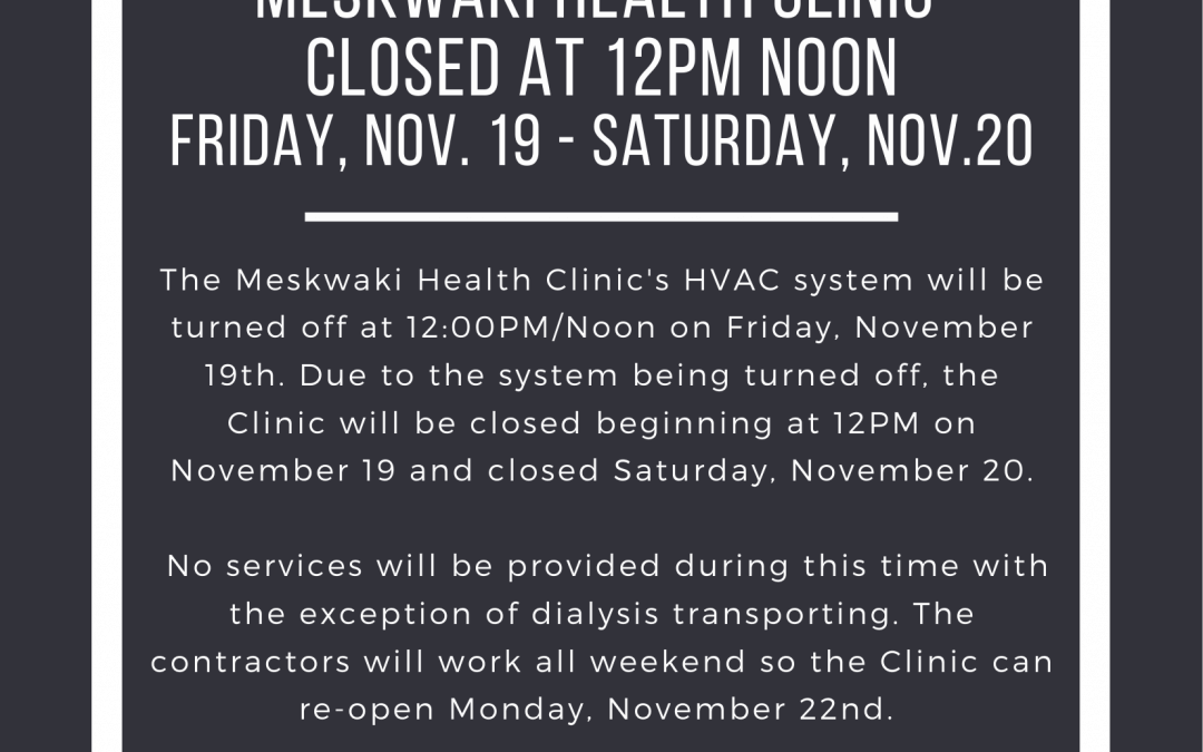 Meskwaki Health Clinic Closed at Noon November 19 and All Day November 20