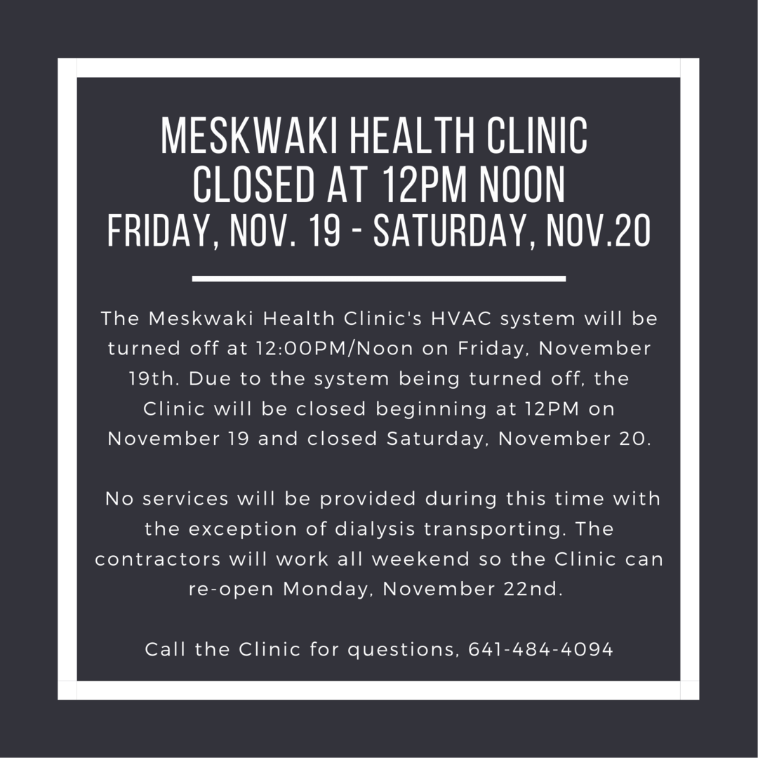 Meskwaki Health Clinic Closed at Noon November 19 and All Day November 20