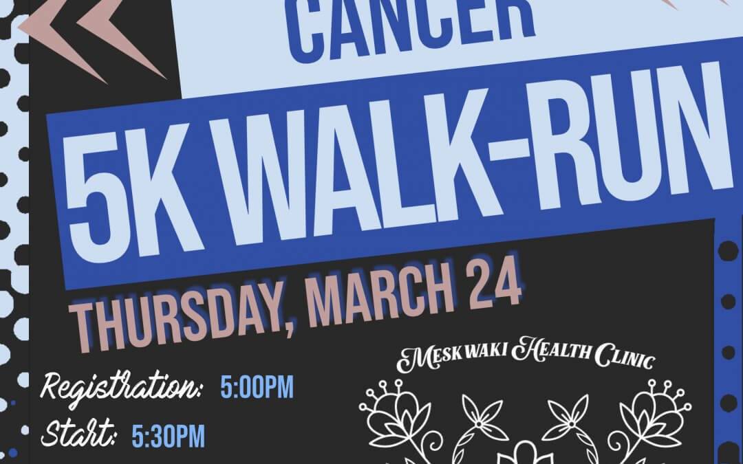 Colorectal Cancer Awareness 5K Walk-Run, March 24th