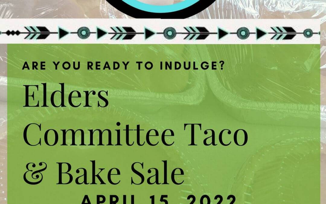 Senior Services Elders Committee Taco & Bake Sale on April 15