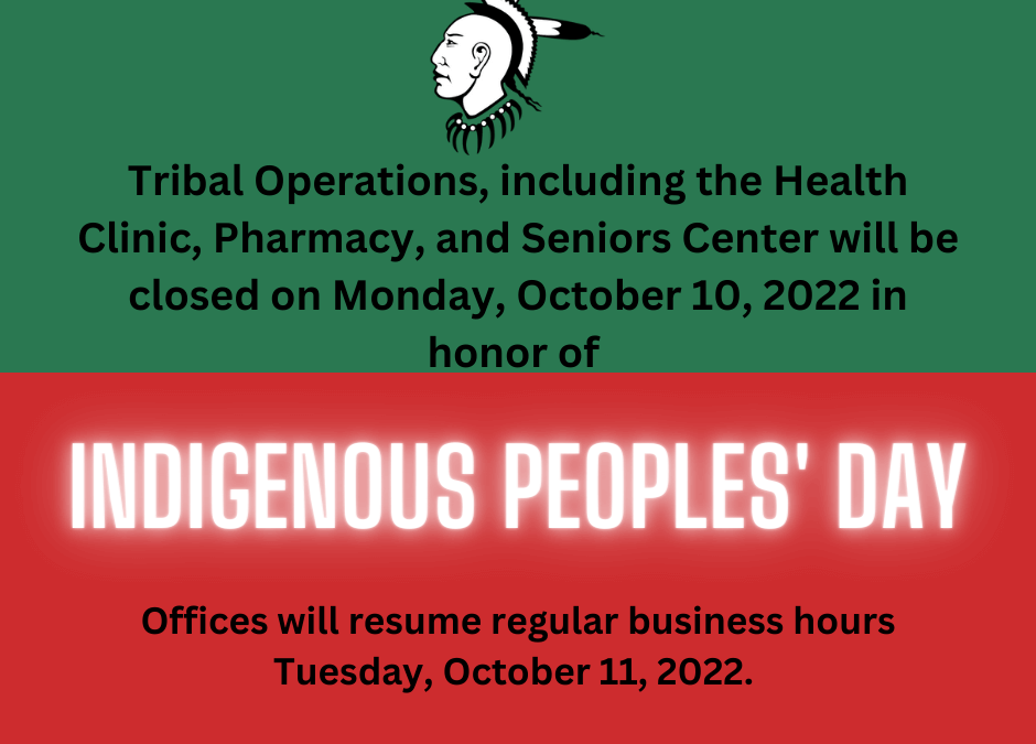 Tribal Operations Closed Oct. 10, 2022 for Indigenous Peoples’ Day