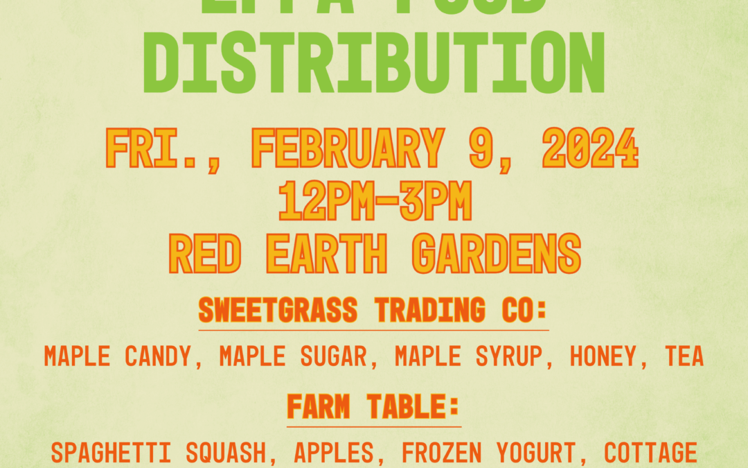 Workforce Development LFPA Food Distribution to be held Friday, Feb. 9th at Red Earth Gardens