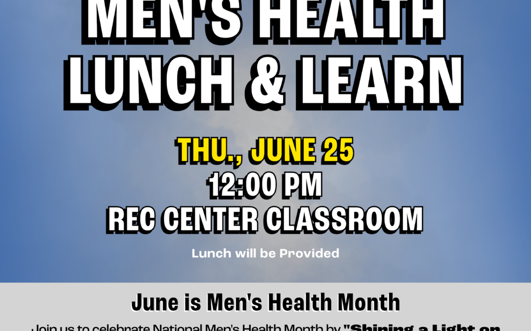 Men’s Health Lunch & Learn Rescheduled to June 25