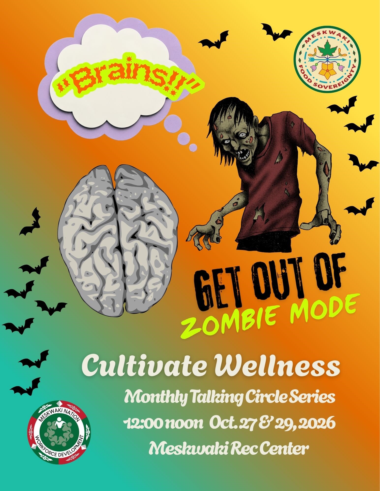 “Brains” Get Out of Zombie Mode Talking Circle to be held October 27 & 29